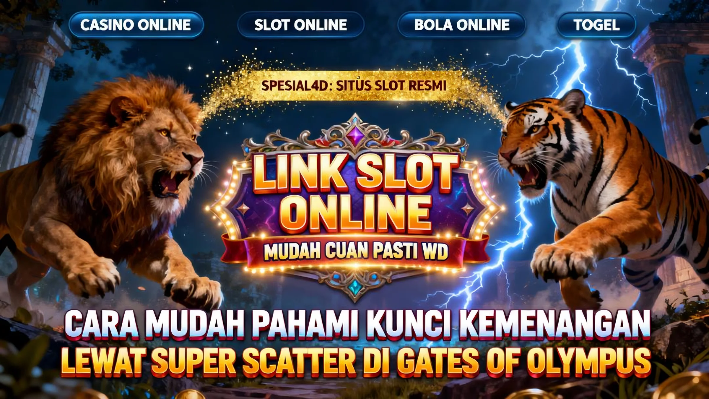 Cara mudah pahami kunci kemenangan lewat super scatter Gates of Olympus