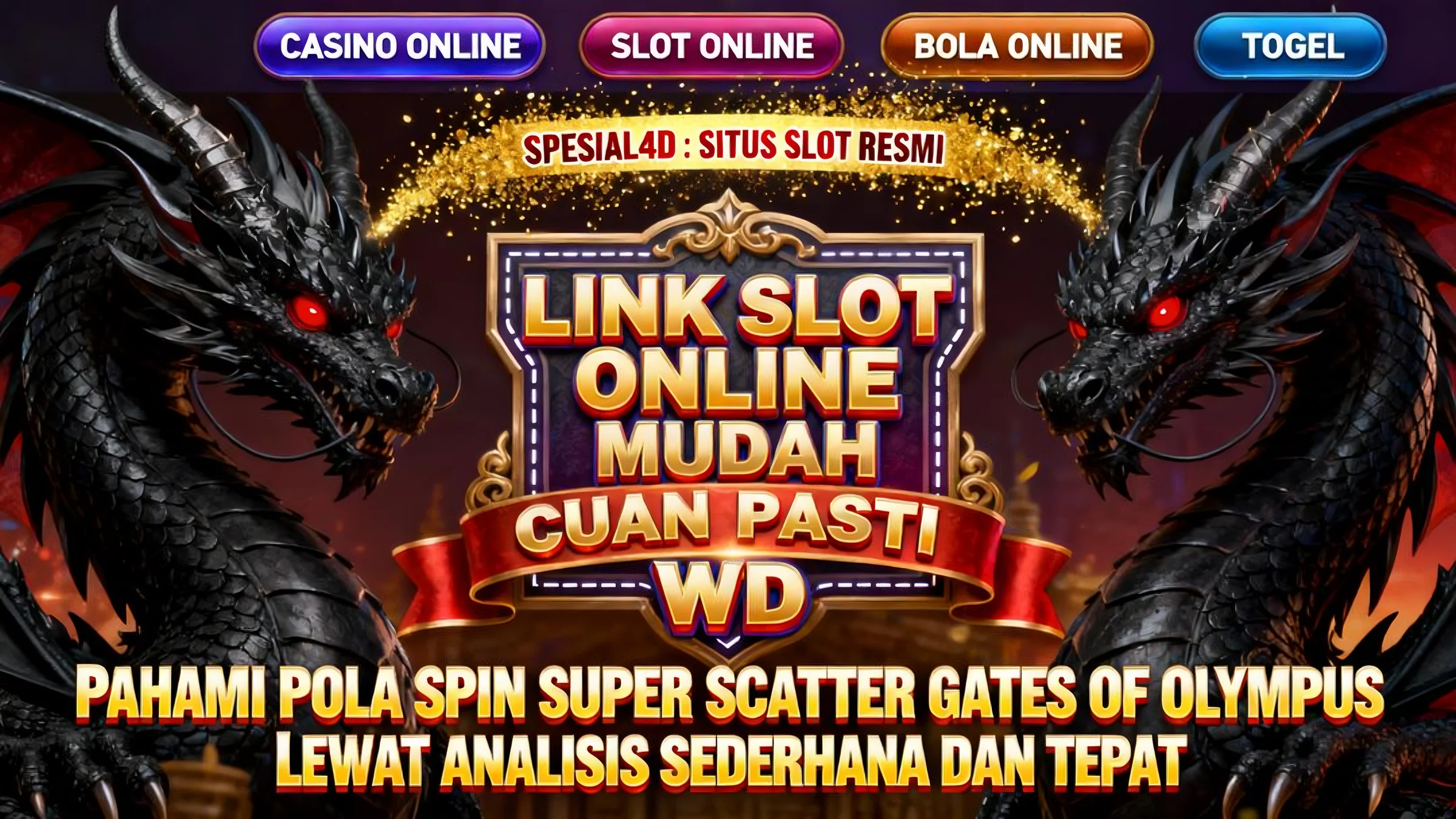 Pahami Pola Spin Super Scatter Gates of Olympus Lewat Analisis Sederhana dan Tepat